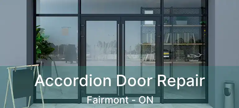  Accordion Door Repair Fairmont - ON