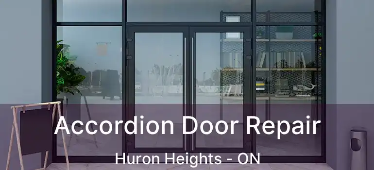  Accordion Door Repair Huron Heights - ON