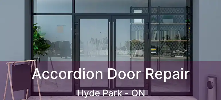  Accordion Door Repair Hyde Park - ON