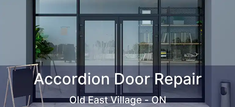  Accordion Door Repair Old East Village - ON