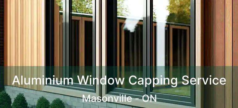  Aluminium Window Capping Service Masonville - ON