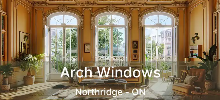  Arch Windows Northridge - ON