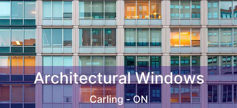  Architectural Windows Carling - ON