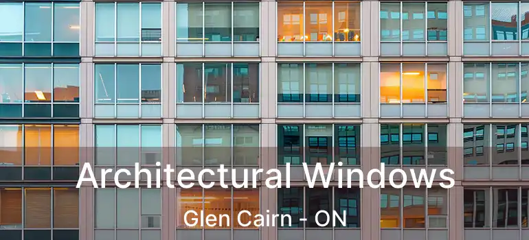  Architectural Windows Glen Cairn - ON