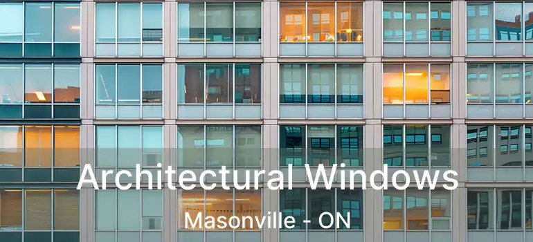  Architectural Windows Masonville - ON