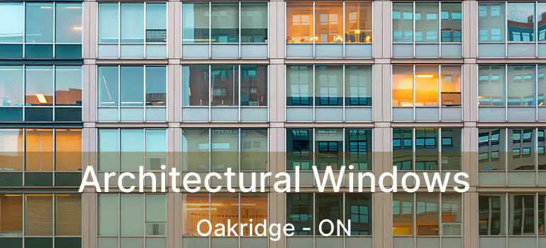  Architectural Windows Oakridge - ON