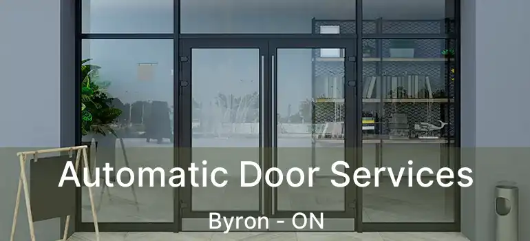  Automatic Door Services Byron - ON