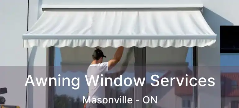  Awning Window Services Masonville - ON