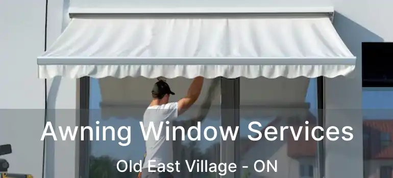  Awning Window Services Old East Village - ON