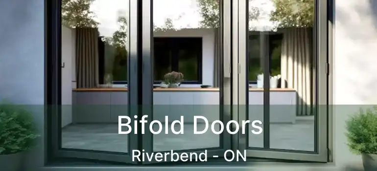  Bifold Doors Riverbend - ON