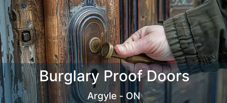  Burglary Proof Doors Argyle - ON