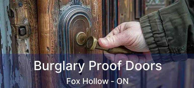  Burglary Proof Doors Fox Hollow - ON
