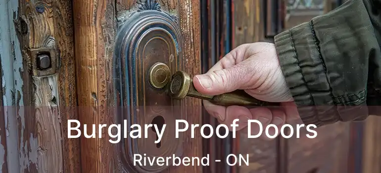  Burglary Proof Doors Riverbend - ON