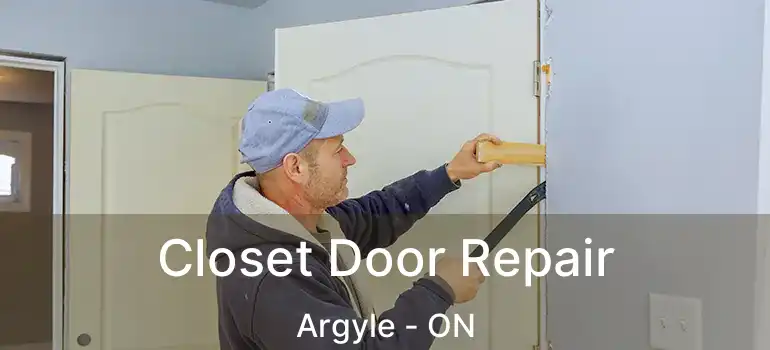  Closet Door Repair Argyle - ON