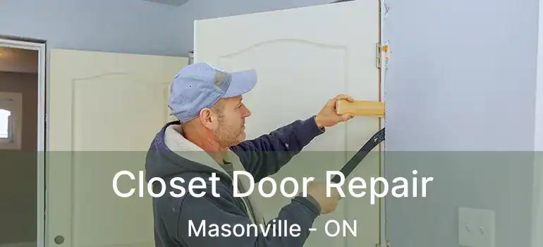  Closet Door Repair Masonville - ON