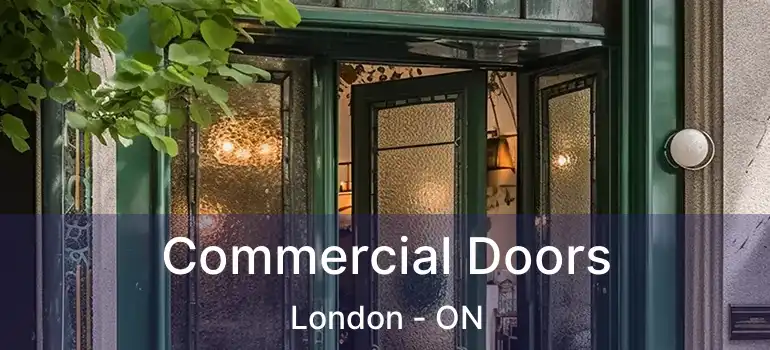  Commercial Doors London - ON