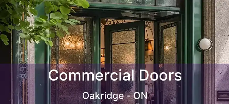  Commercial Doors Oakridge - ON