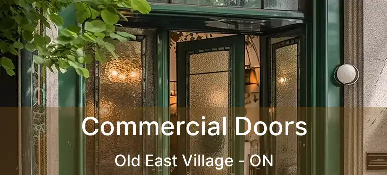  Commercial Doors Old East Village - ON