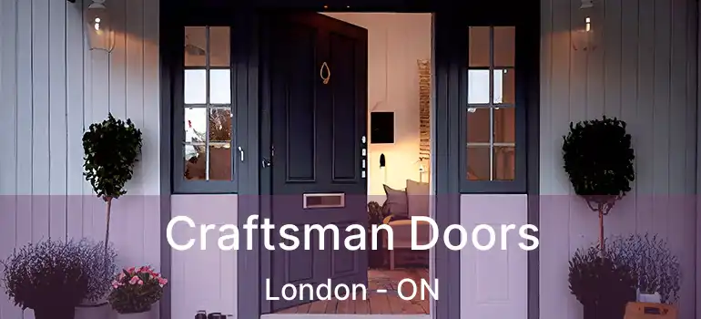  Craftsman Doors London - ON