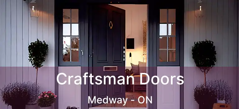  Craftsman Doors Medway - ON