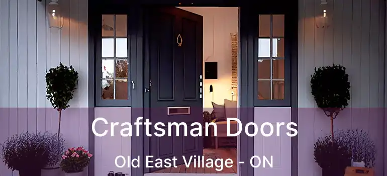  Craftsman Doors Old East Village - ON