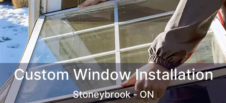  Custom Window Installation Stoneybrook - ON