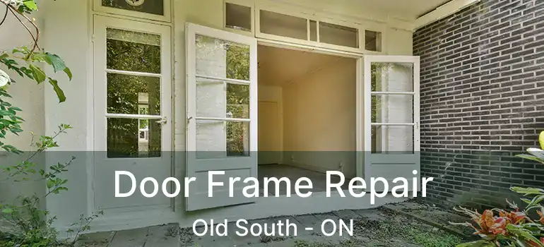  Door Frame Repair Old South - ON