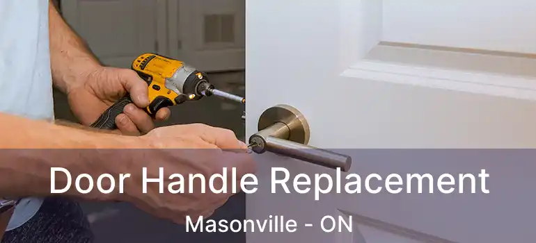  Door Handle Replacement Masonville - ON