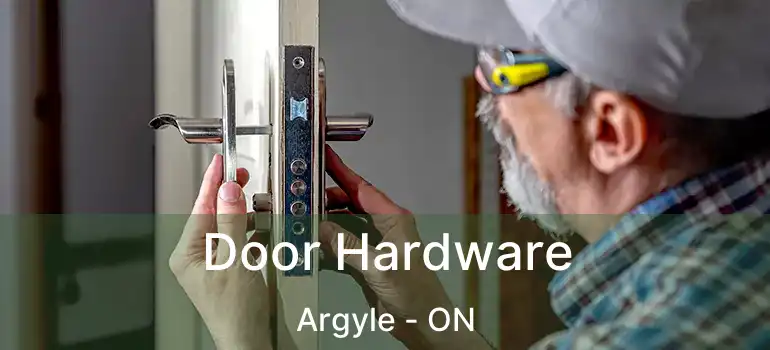  Door Hardware Argyle - ON