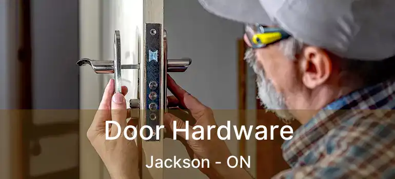  Door Hardware Jackson - ON