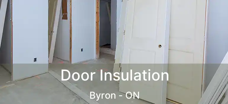  Door Insulation Byron - ON