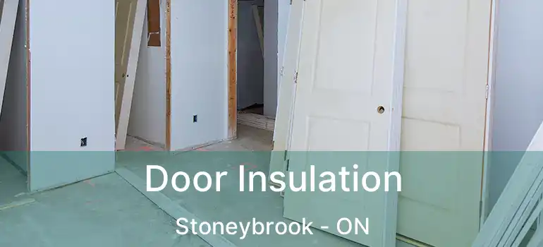  Door Insulation Stoneybrook - ON