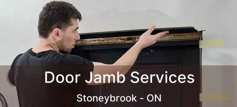  Door Jamb Services Stoneybrook - ON