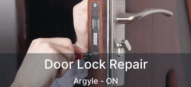  Door Lock Repair Argyle - ON