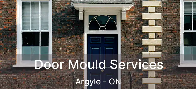  Door Mould Services Argyle - ON