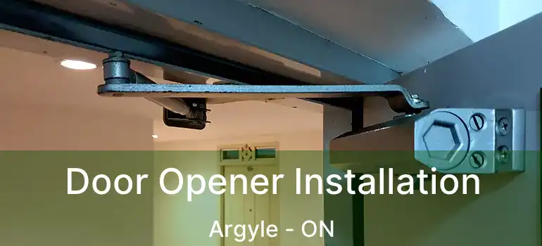  Door Opener Installation Argyle - ON