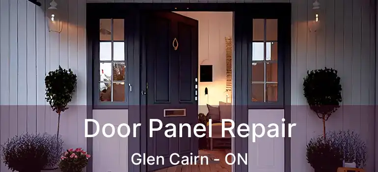  Door Panel Repair Glen Cairn - ON