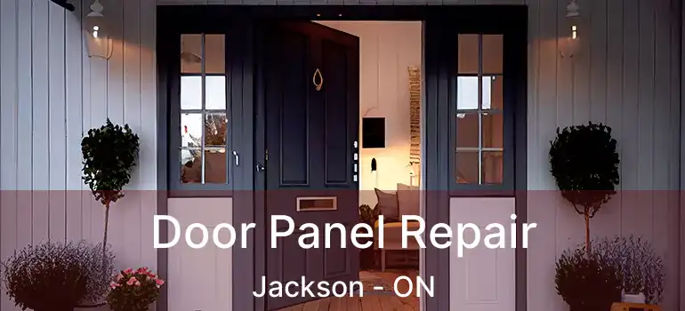  Door Panel Repair Jackson - ON