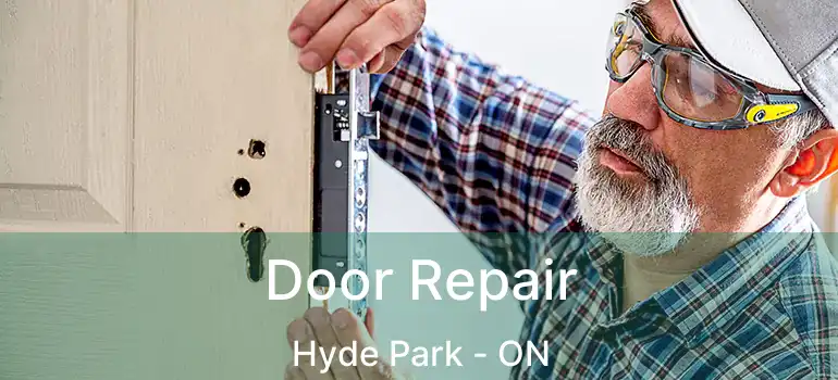  Door Repair Hyde Park - ON
