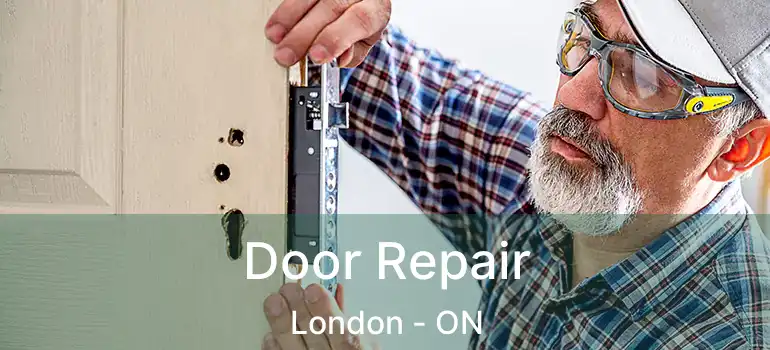  Door Repair London - ON