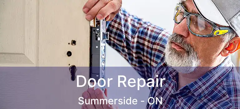  Door Repair Summerside - ON