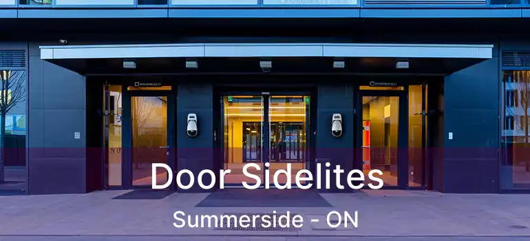  Door Sidelites Summerside - ON