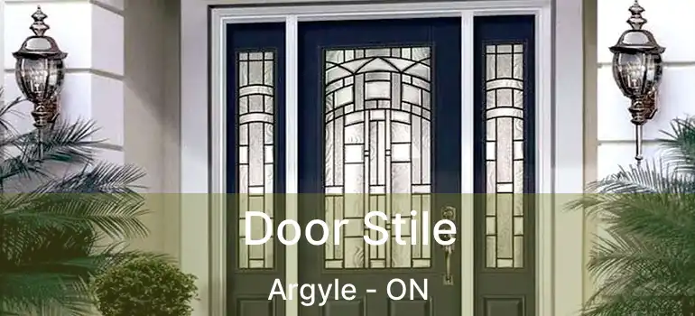 Door Stile Argyle - ON