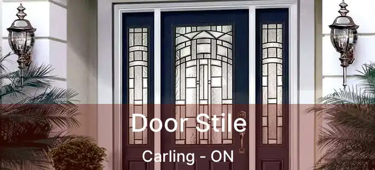  Door Stile Carling - ON