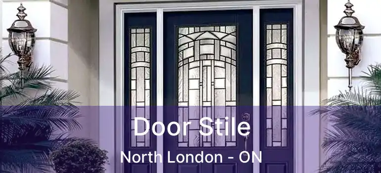  Door Stile North London - ON