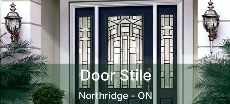  Door Stile Northridge - ON