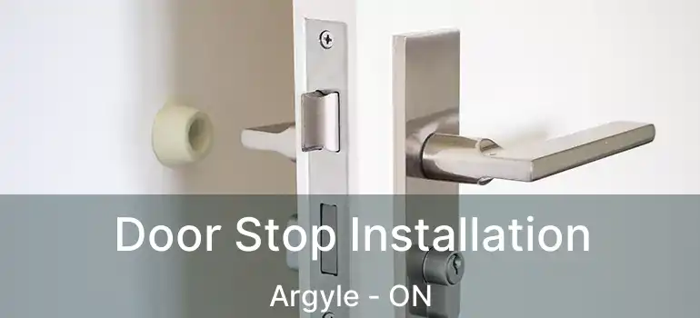  Door Stop Installation Argyle - ON