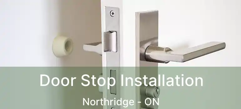  Door Stop Installation Northridge - ON