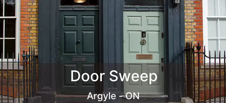  Door Sweep Argyle - ON