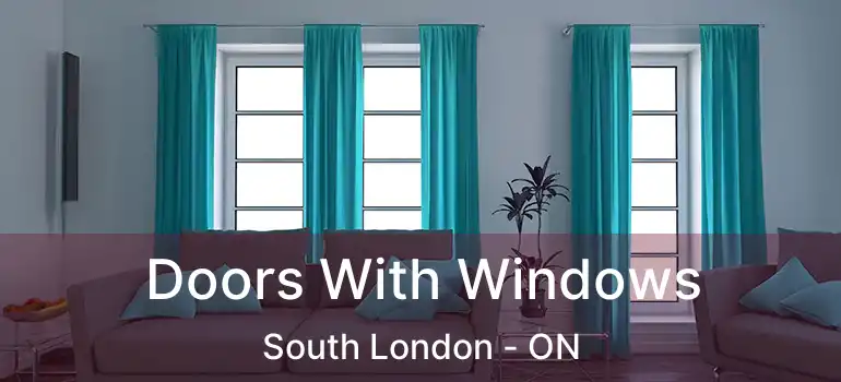  Doors With Windows South London - ON